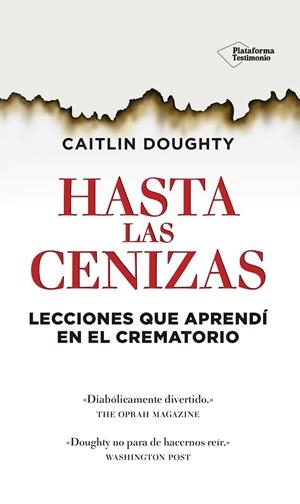 HASTA LAS CENIZAS: LECCIONES QUE APRENDI EN EL CREMATORIO | 9788416429486 | DOUGHTY, CAITLIN