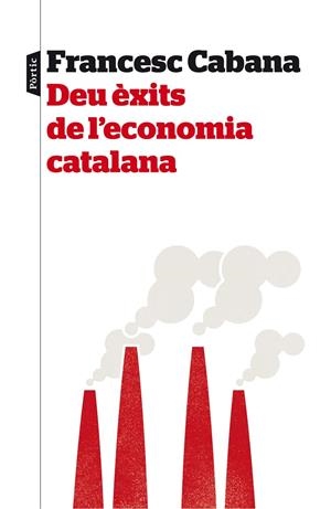 DEU EXITS DE L'ECONOMIA CATALANA | 9788498093575 | CABANA, FRANCESC