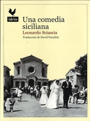 COMEDIA SICILIANA, UNA | 9788416529247 | SCIASCIA, LEONARDO