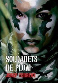 SOLDADETS DE PLOM | 9788494374944 | TORRENT, JOSEP