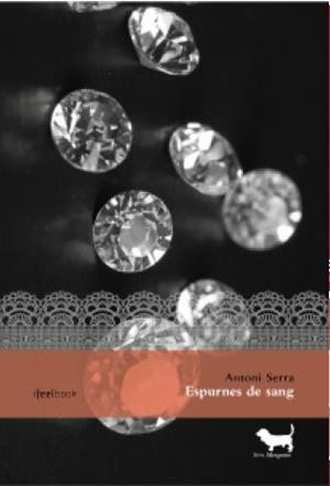 ESPURNES DE SANG | 9788494504402 | SERRA, ANTONI
