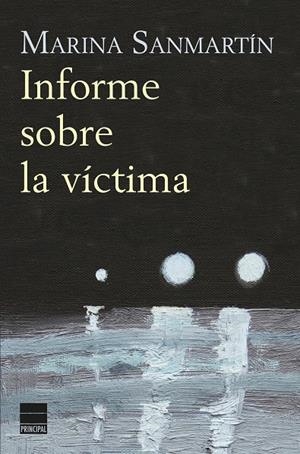 INFORME SOBRE LA VICTIMA | 9788416223442 | SANMARTIN, MARINA