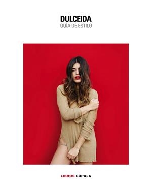 DULCEIDA. GUIA DE ESTILO | 9788448022136 | DULCEIDA