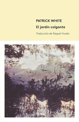 JARDIN COLGANTE, EL | 9788494434815 | WHITE, PATRICK