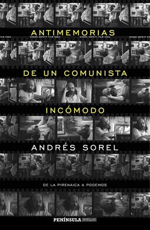 ANTIMEMORIAS DE UN COMUNISTA INCOMODO | 9788499425023 | SOREL, ANDRES