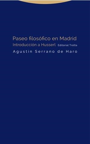 PASEO FILOSOFICO EN MADRID | 9788498796193 | SERRANO DE HARO, AGUSTIN