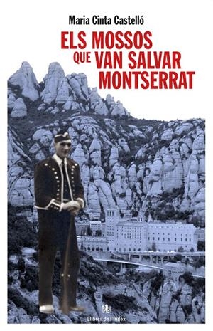 MOSSOS QUE VAN SALVAR MONTSERRAT, ELS | 9788494491153 | CASTELLO CLECH, MARIA CINTA