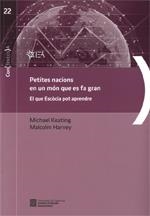 PETITES NACIONS EN UN MON QUE ES FA GRAN | 9788439393696 | KEATING, MICHEL; HARVEY, MALCOLM