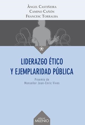 LIDERAZGO ETICO Y EJEMPLARIDAD PUBLICA | 9788497437233 | CASTIÑEIRA - CAÑON - TORRALBA