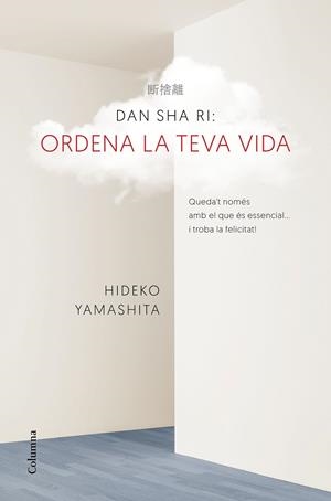 DAN-SHA-RI: ORDENA LA TEVA VIDA | 9788466421270 | YAMASHITA, HIDEKO