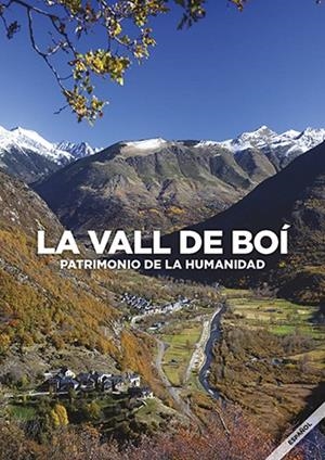 VALL DE BOI, LA. PATRIMONIO DE LA HUMANIDAD | 9788484098737 | AAVV