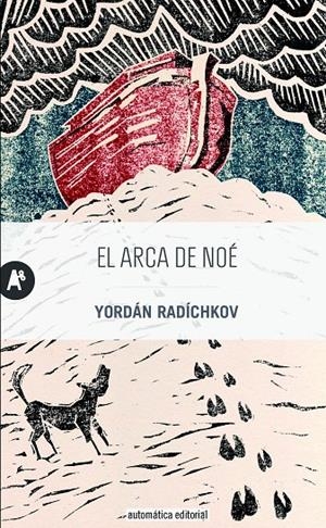ARCA DE NOE, EL | 9788415509349 | RADICHKOV, YORDAN