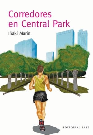 CORREDORES EN CENTRAL PARK | 9788415706939 | MARIN, IÑAKI