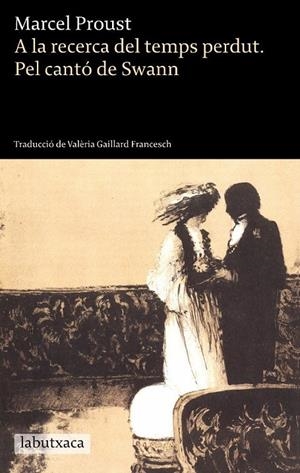 A LA RECERCA DEL TEMPS PERDUT. PEL CANTO DE SWANN | 9788499303208 | PROUST, MARCEL