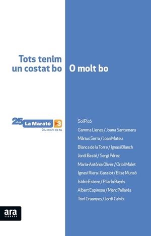TOTS TENIM UN COSTAT BO O MOLT BO : EL LLIBRE DE LA MARATÓ | 9788416154647 | AAVV