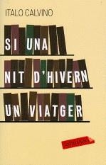 SI UNA NIT D'HIVERN UN VIATGER | 9788499300702 | CALVINO, ITALO