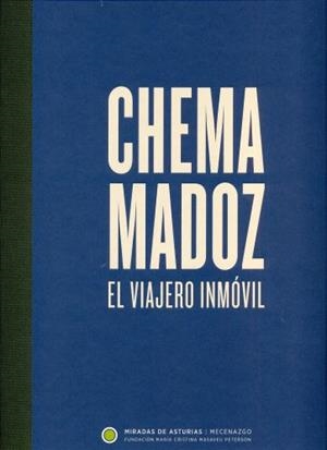 CHEMA MADOZ. EL VIAJERO INMOVIL | 9788461776863 | MADOZ, CHEMA - SUFFIELD, LAURA
