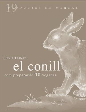 CONILL, EL : COM PREPARAR-LO, 10 VEGADES | 9788493592141 | LLINAS I SIMO, SILVIA