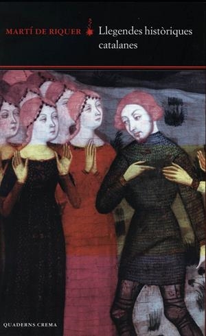 LLEGENDES HISTORIQUES CATALANES | 9788477272960 | RIQUER, MARTI DE