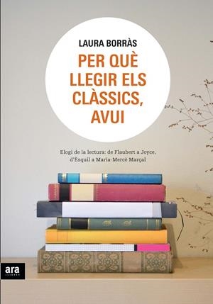 PER QUE LLEGIR ELS CLASSIC, AVUI | 9788492907977 | BORRAS, LAURA