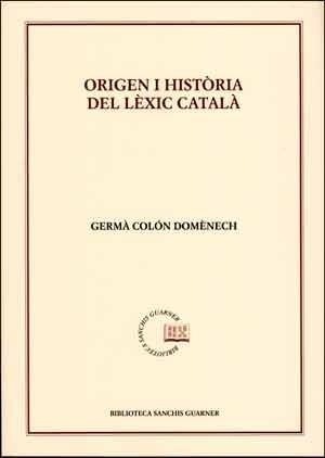 ORIGEN I HISTORIA DEL LEXIC CATALA | 9788498836806 | COLON DOMENECH, GERMA