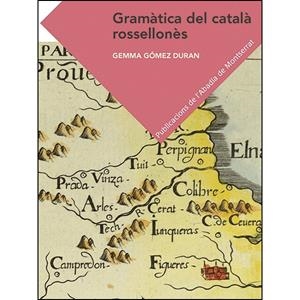 GRAMATICA DEL CATALA ROSSELLONES | 6788088838336 | GOMEZ DURAN, GEMMA