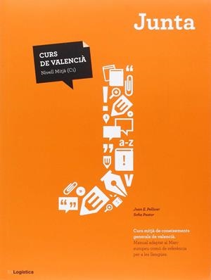 JUNTA. CURS DE VALENCIA NIVELL MITJA C1 | 9788494092756 | PELLICER, JOAN; PASTOR, SOFIA