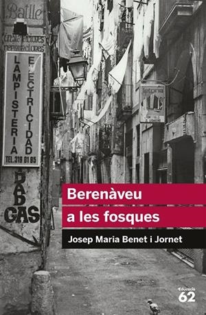 BERENAVEU A LES FOSQUES | 9788492672998 | BENET JORNET, JOSEP MARIA