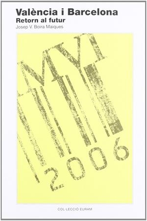 VALENCIA I BARCELONA | 9788475027234 | BOIRA MAIQUES, JOSEP V.