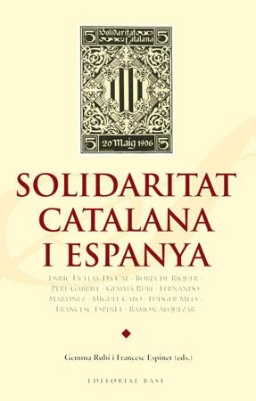SOLIDARITAT CATALANA I ESPANYA (1905-1909) | 9788492437153 | RUBI, GEMMA; ESPINET, FRANCESC