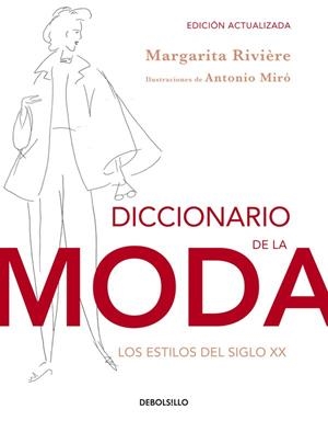 DICCIONARIO DE LA MODA. LOS ESTILOS DEL SIGLO XX | 9788490323076 | RIVIERE, MARGARITA