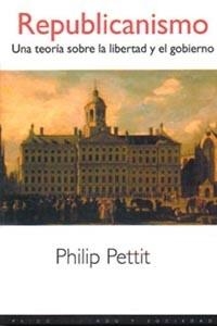 REPUBLICANISMO: UNA TEORIA SOBRE LA LIBERTAD Y EL GOBIERNO | 9788449306891 | PETTIT, PHILIP