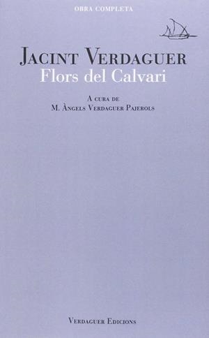 FLORS DEL CALVARI | 9788494458613 | VERDAGUER, JACINT