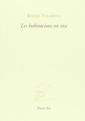 HABITACIONS ON VISC, LES | 9788475027517 | VALLBONA, RAFAEL (1960- )