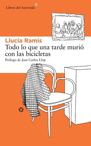 TODO LO QUE UNA TARDE MURIO CON LAS BICICLETAS | 9788415625476 | RAMIS, LLUCIA