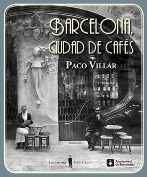 BARCELONA, CIUDAD DE CAFES | 9788494178900 | VILLAR, PACO