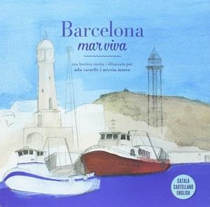 BARCELONA : MAR VIVA | 9788498508987 | CASTELLS, ADA - MATEO, MIREIA