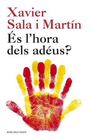 ES L'HORA DELS ADEUS? | 9788415961536 | SALA I MARTIN, XAVIER