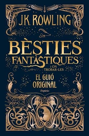 BÈSTIES FANTÀSTIQUES I ON TROBAR-LES | 9788416367955 | ROWLING, J. K. 