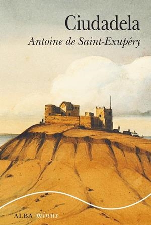 CIUDADELA | 9788490652701 | SAINT-EXUPERY, ANTOINE DE