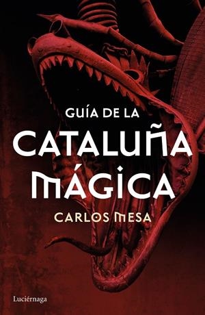 GUIA DE LA CATALUÑA MAGICA | 9788416694532 | MESA, CARLOS