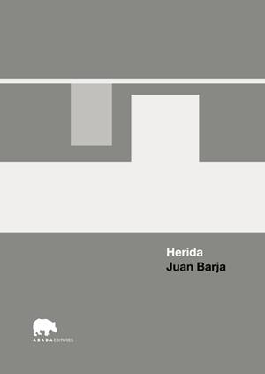 HERIDA | 9788416160778 | BARJA, JUAN