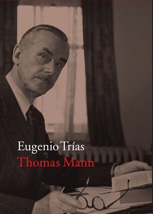 THOMAS MANN | 9788416748341 | TRIAS, EUGENIO