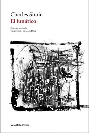 LUNATICO, EL | 9788416193486 | SIMIC, CHARLES