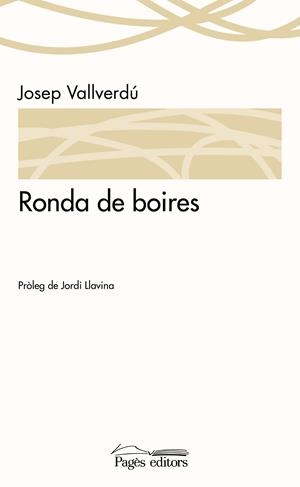 RONDA DE BOIRES | 9788499757537 | VALLVERDU, JOSEP