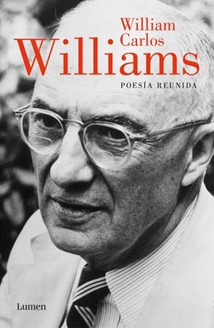WILLIAM CARLOS WILLIAMS. POESIA REUNIDA | 9788426444103 | WILLIAMS, WILLIAM CARLOS