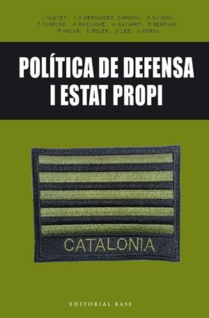 POLITICA DE DEFENSA I ESTAT PROPI | 9788416587650 | AAVV
