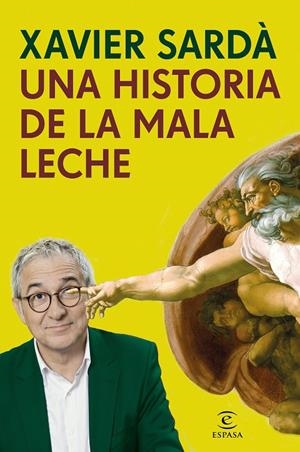 HISTORIA DE LA MALA LECHE, UNA | 9788467049251 | SARDA, XAVIER