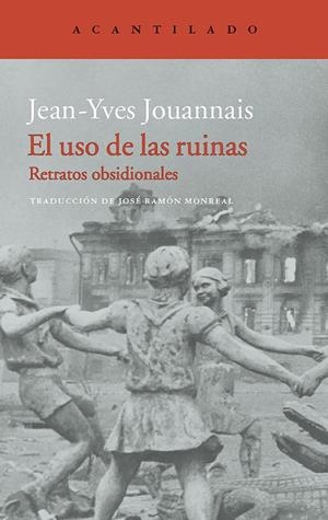USO DE LAS RUINAS, EL | 9788416748266 | JOUANNAIS, JEAN-YVES
