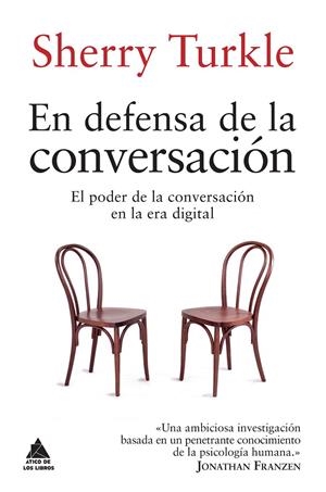 EN DEFENSA DE LA CONVERSACION | 9788416222278 | TURKLE, SHERRY